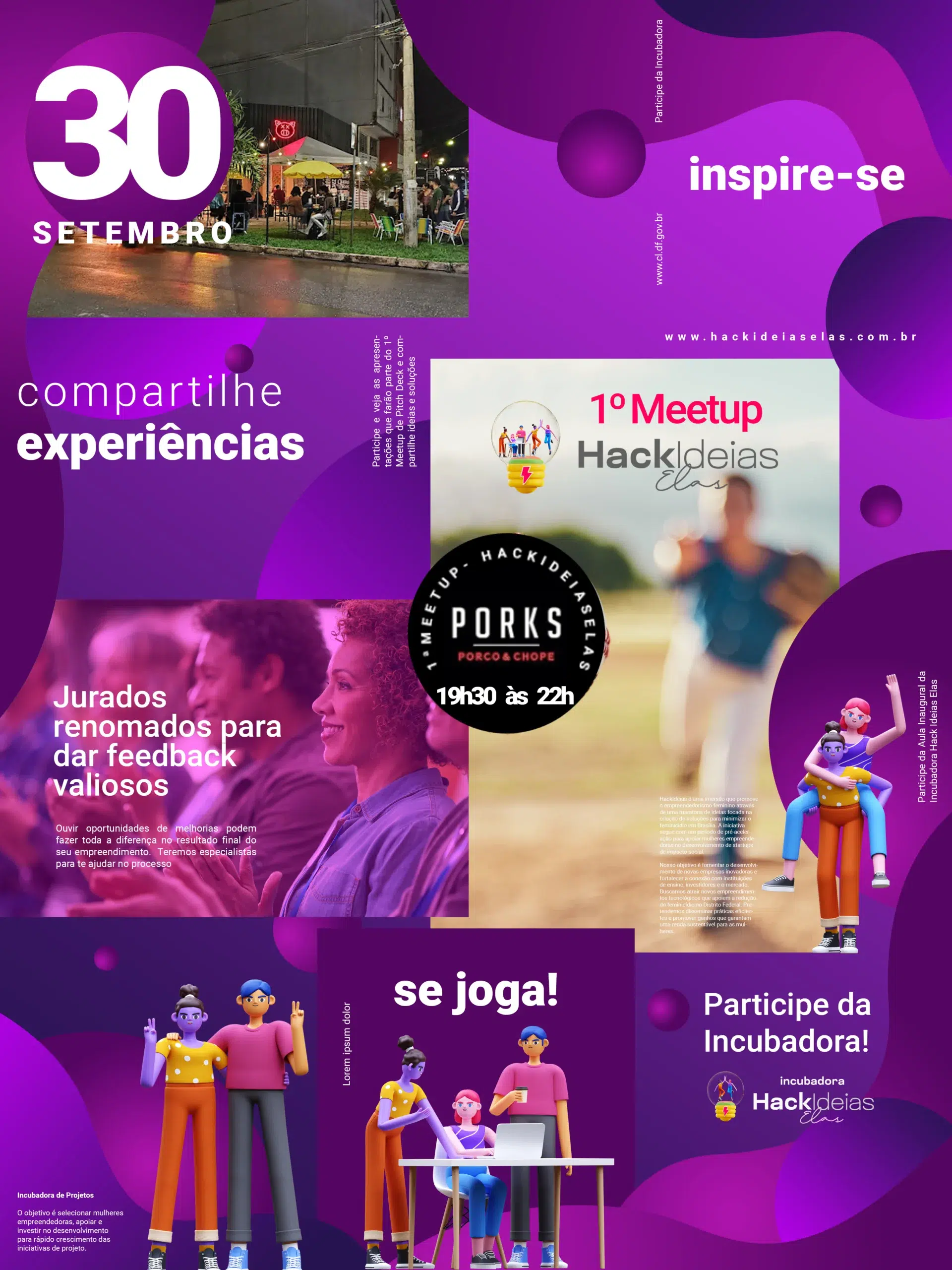 Este é o momento de brilhar e levar suas ideias ao topo! No 1º Meetup Pitch Deck do Hack Ideias Elas, você terá todo o suporte para aprimorar sua apresentação e conquistar o público. Inscreva-se agora e esteja pronta para transformar sua ideia em um verdadeiro sucesso. Não deixe essa oportunidade passar – seu projeto merece ser ouvido e apoiado!